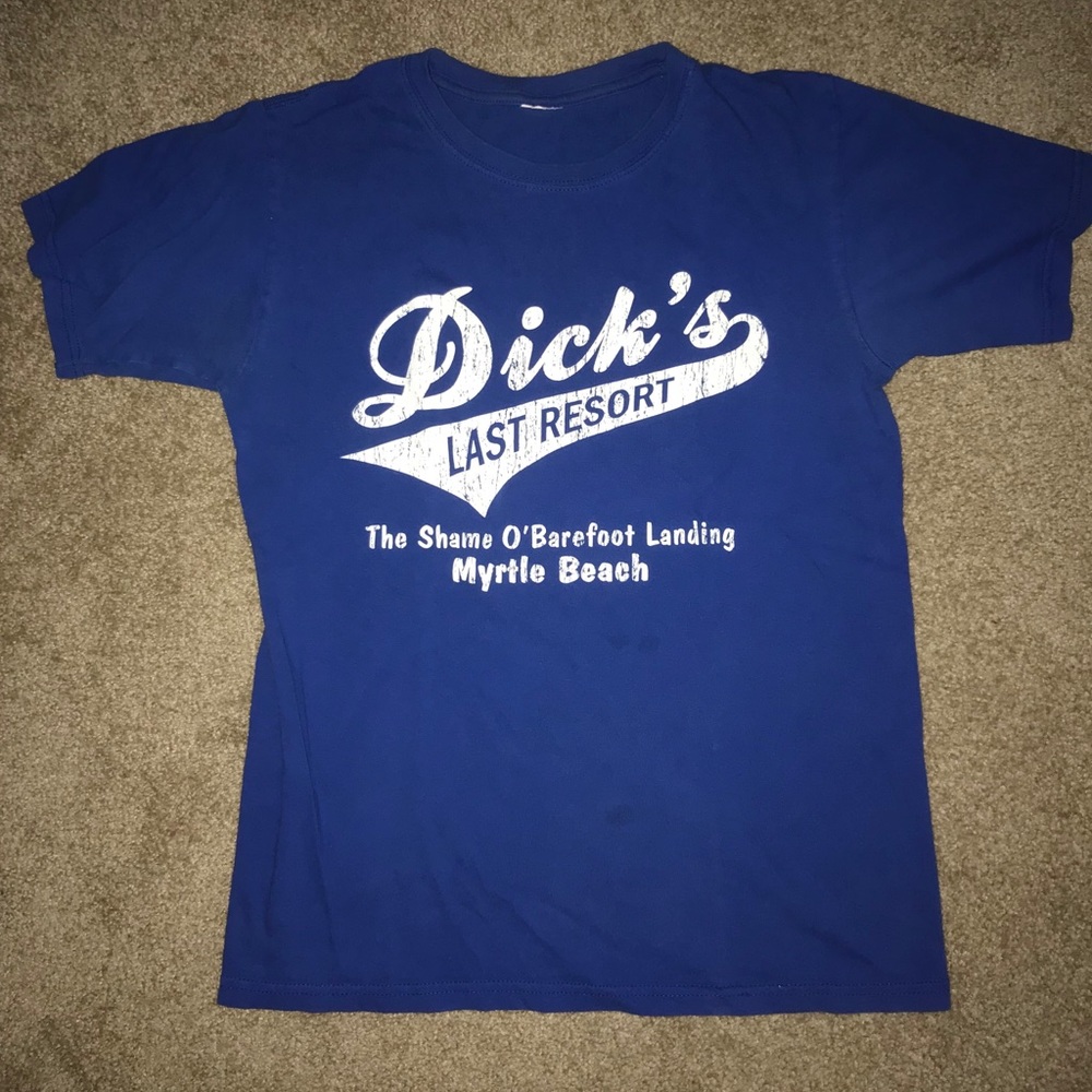 Dick’s last resort t shirt